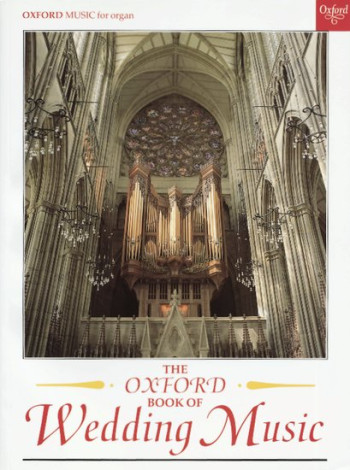 The Oxford Book Of Wedding Music: Organ