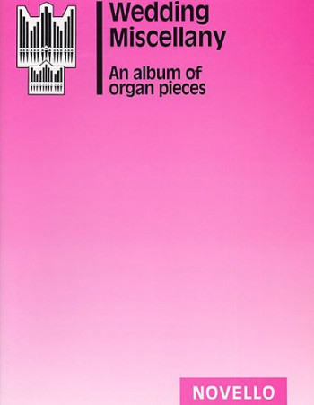 Wedding Miscellany: Organ