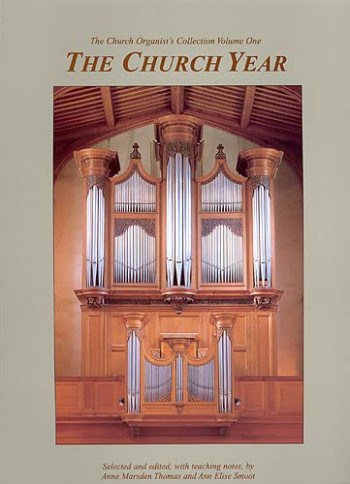 The Church Organist's Collection: Volume 1: The Church Year