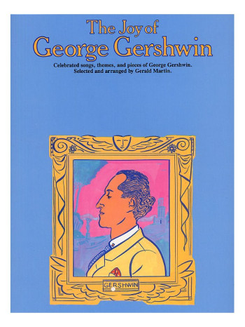 The Joy Of George Gershwin: Piano