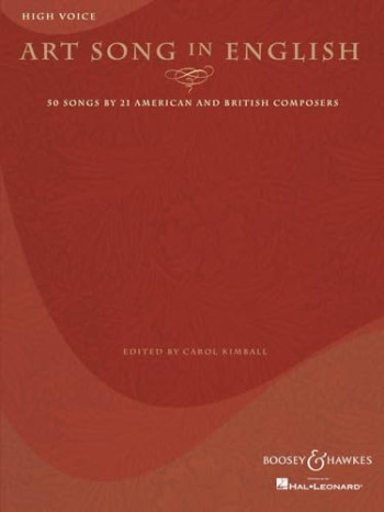 Art Song In English: High Voice: 50 Songs By American and British Composers: Voice  (Kimball)
