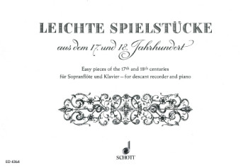 Easy Pieces Of The 17th And 18th Centuries: Descant Recorder and Piano