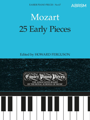 25 Early Pieces: Exam: Epp67 (Easier Piano Pieces) (ABRSM)