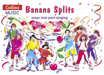 Banana Splits: Vocal: Music Edition (Collins)