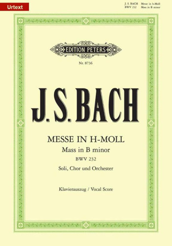 Mass In B Minor: Bwv232: Vocal Score  (Peters)