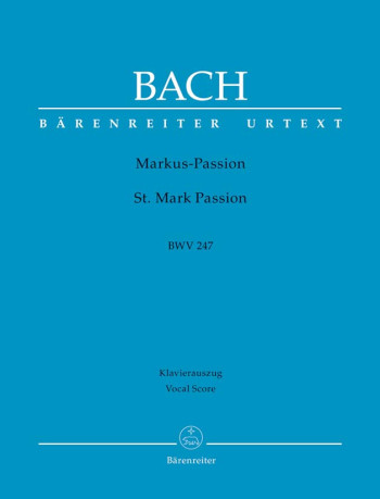 St Mark Passion: Bwv247: Vocal Score   (Barenreiter)