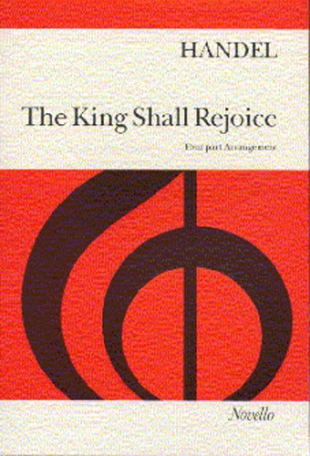 King Shall Rejoice The: Vocal Score