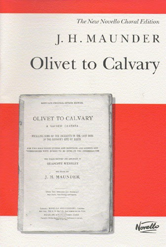 Olivet To Cavalry: Vocal Score