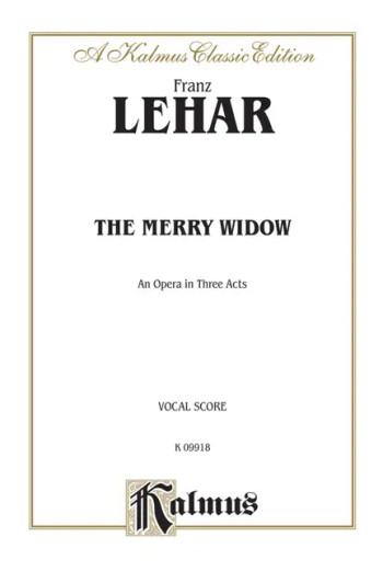 Merry Widow The: Opera In Three Acts: Vocal Selections(Weinberger)