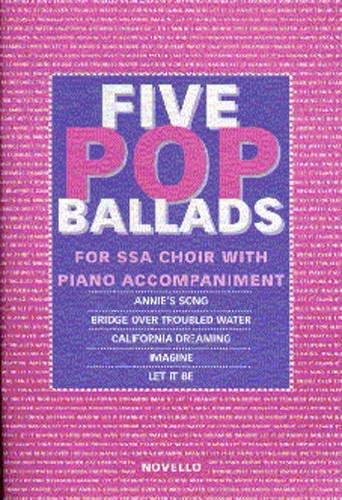 Novello Youth Chorals: Five Pop Ballads (SSA)