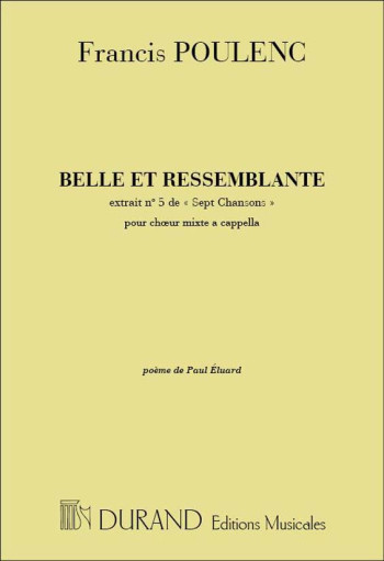 Belle Et Ressemblante: 7 Chansons Vocal SATB