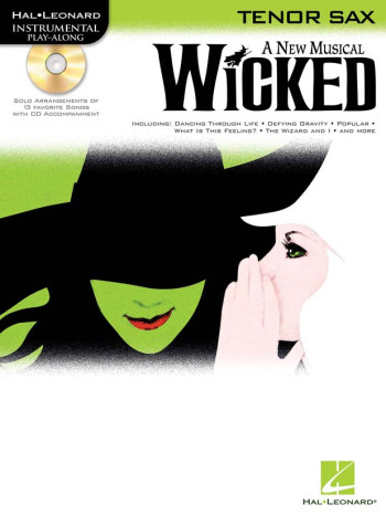 Instrumental Play-along: Wicked: Tenor Saxophone: Bk&Cd