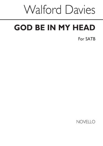 God Be In My Head: Vocal SATB