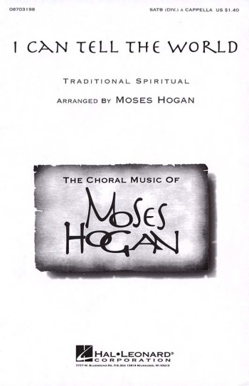 I Can Tell The World Vocal SATB