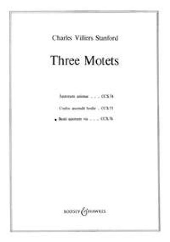 Beati Quorum Via: 3 Motets Vocal SATB