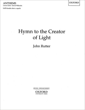 Hymn To The Creator Of Light: Vocal Double Satb (OUP)