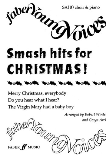Smash Hits For Christmas!: Sab:  Vocal Faber Young Voices