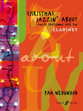 Christmas Jazzin About: Clarinet & Piano (Wedgwood)