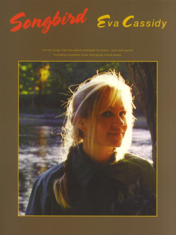 Eva Cassidy: Songbird: Piano Vocal & Guitar