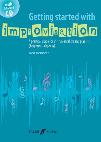 Getting Started With Improvisation: Practical Guide For Instrumentalists & Piano