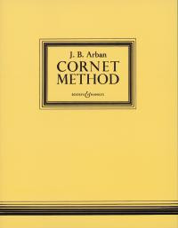 Arban Cornet Method: Trumpet: Complete Edition