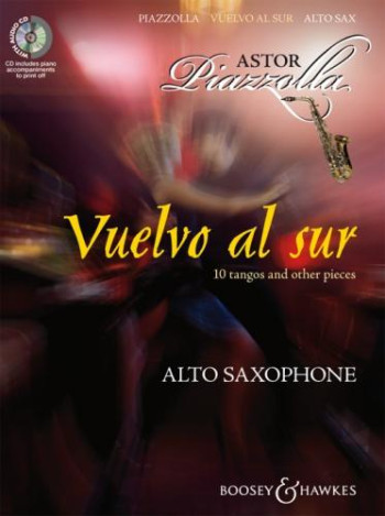 Vuelvo Al Sur: 10 Tangos and Other Pieces: Alto Saxophone