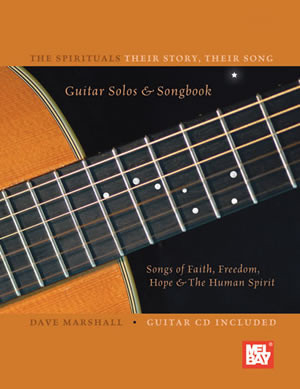 Spirituals: Songs Of Faith Freedom Hope and The Human Spirit: Guitar