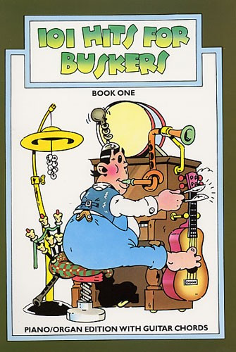 101 Hits For Buskers Book 1 : Melody line & lyrics with guitar chord boxes