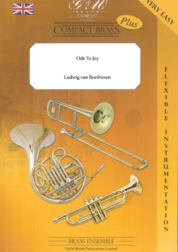 Beethoven: Ode To Joy: Compact Brass: Flexible Woodwind Ensemble: Score and Parts