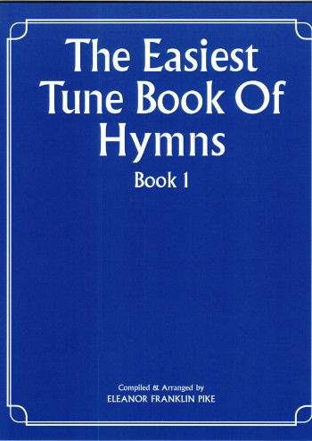 Easiest Tune Book Of Hymns: Book 1: Piano