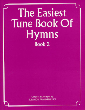 Easiest Tune Book Of Hymns: Book 2: Piano