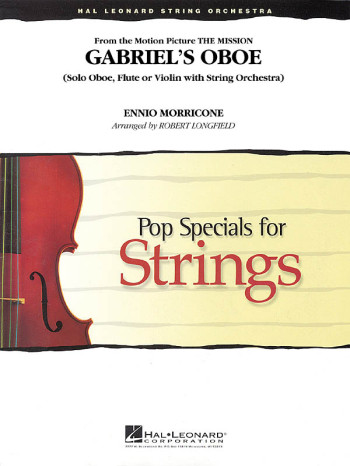 Morricone: Gabriels Oboe: Pop Specials For Strings: Score and Parts  (Longfield) (hal Leon