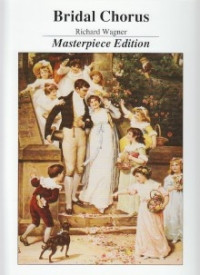 Bridal Chorus Piano ( Masterpiece Edition)
