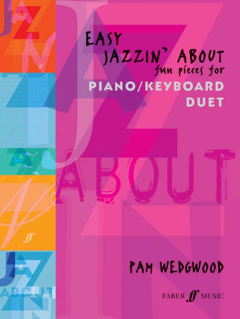 Easy Jazzin About Fun Pieces For Piano Duet