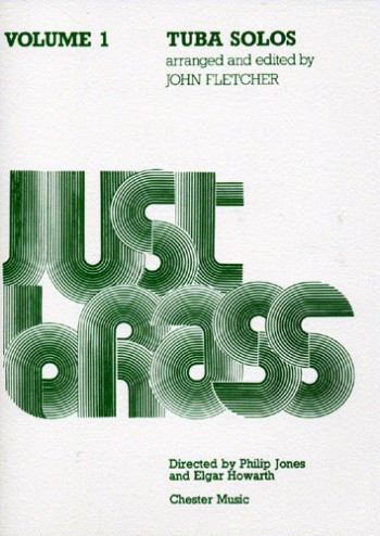 Just Brass Tuba Solos Volume 1: Tuba & Piano: Bass Clef (fletcher)