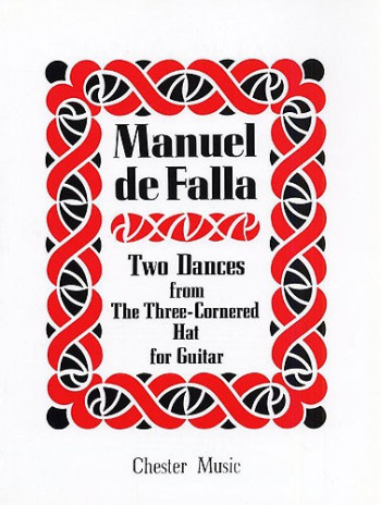 2 Dances (from The 3 Cornered Hat) Guitar (Chester)