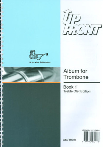 Up Front Album: Book 1: Trombone Treble Clef & Piano