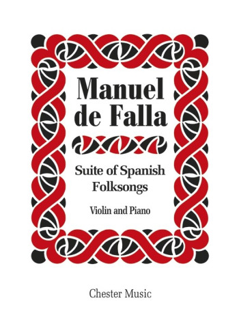 Suite Populaire Espagnole: Suite Of Spanish Folksongs: Violin and Piano