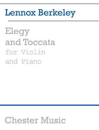 Elegy And Toccata: Op33 No 2-3: Violin & Piano (Chester)