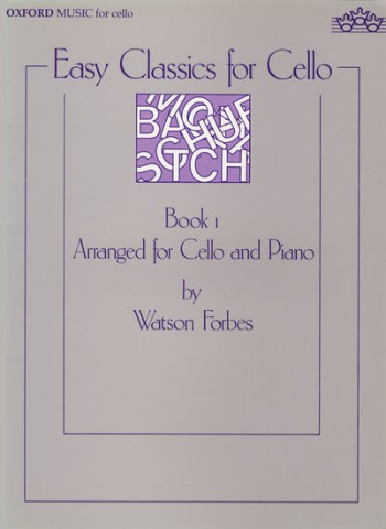 Easy Classics For Cello: 1: Cello & Piano (forbes) (OUP)