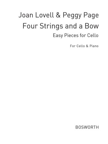 Four Strings And A Bow: Book 1: Cello & Piano (Bosworth)