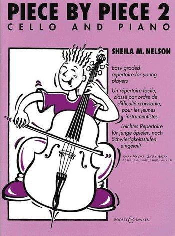 Piece By Piece: 2: Cello & Piano: Complete (nelson) (Boosey & Hawkes)