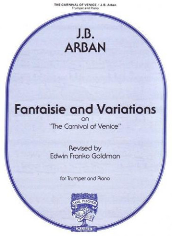 Fantaisie And Variations: The Carnival Of Venice: Trumpet & Piano (Carl Fischer)