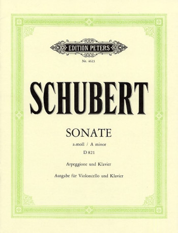 Sonate Arpeggione A Minor D821: Sonata Op40: Cello & Piano (Peters)