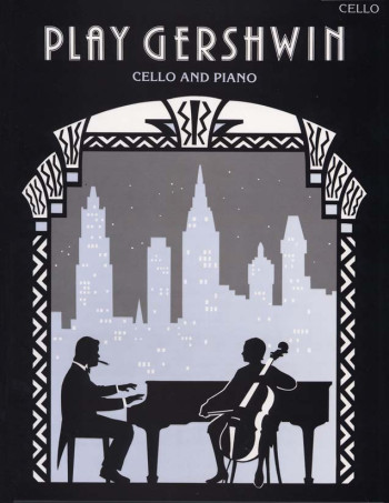 Play Gershwin: Cello & Piano
