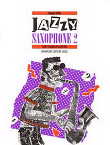 Jazzy Saxophone: Book 2: Alto Or Tenor Saxophone And Piano