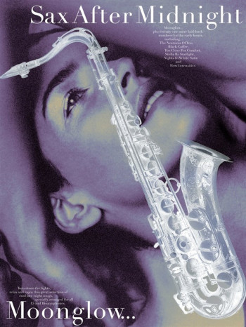 Sax After Midnight: Moonglow: Alto Or Tenor Sax