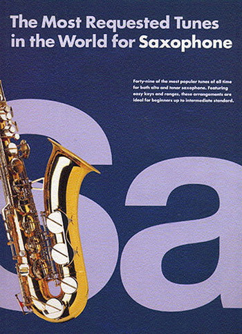 Most Requested Tunes In The World: Alto Sax Or Tenor