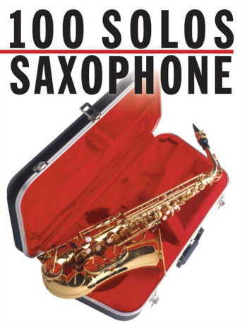 100 Solos For Saxophone Solo