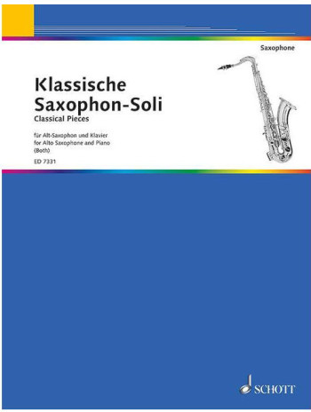 Classical Pieces Saxophone Solos: Alto Saxophone & Piano (schott)